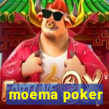 moema poker